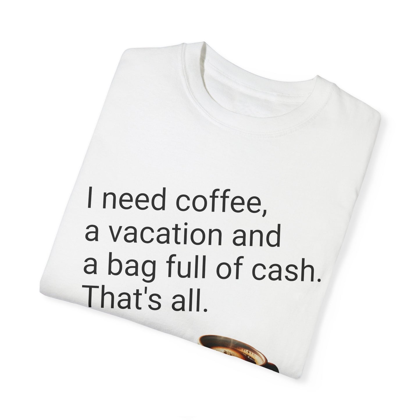 Coffee Lover Unisex Garment-Dyed T-shirt