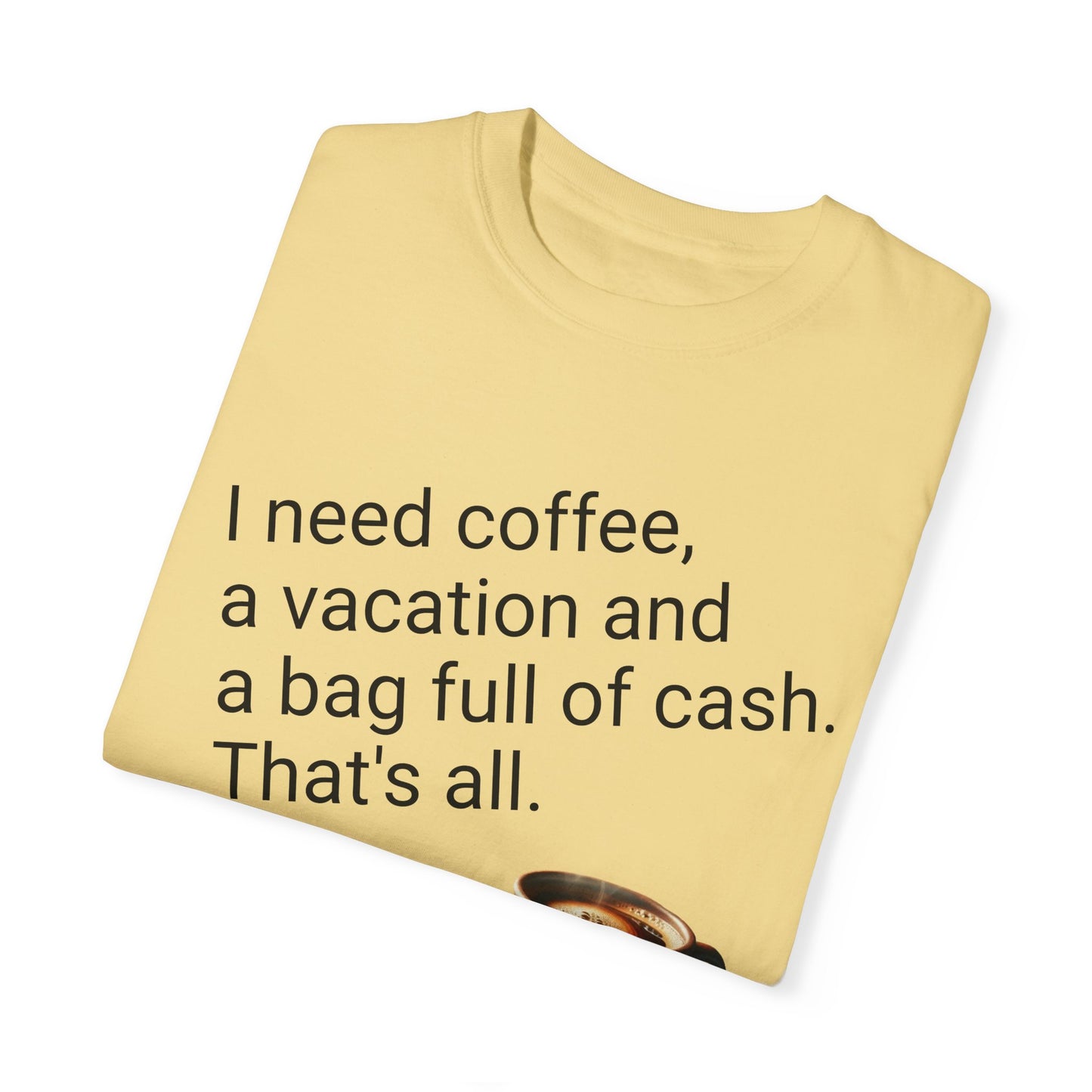 Coffee Lover Unisex Garment-Dyed T-shirt