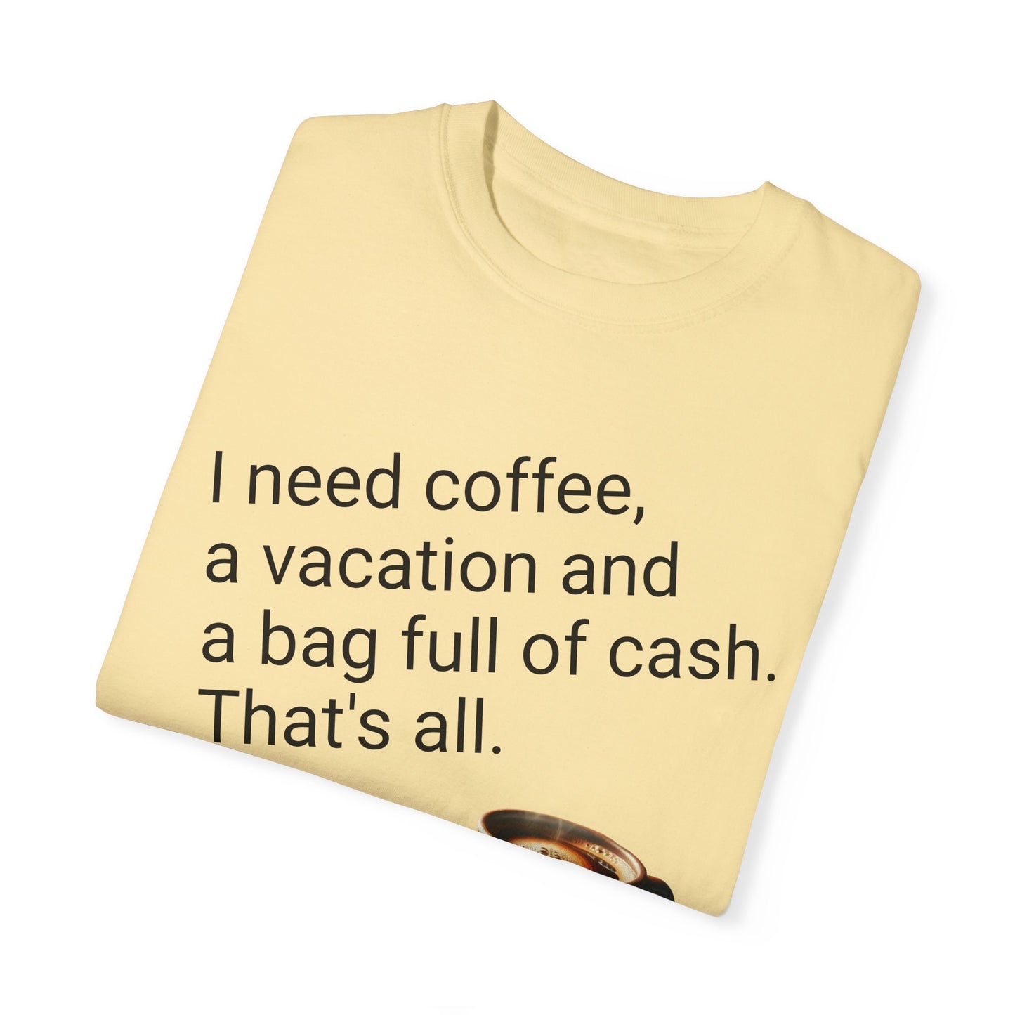 Coffee Lover Unisex Garment-Dyed T-shirt