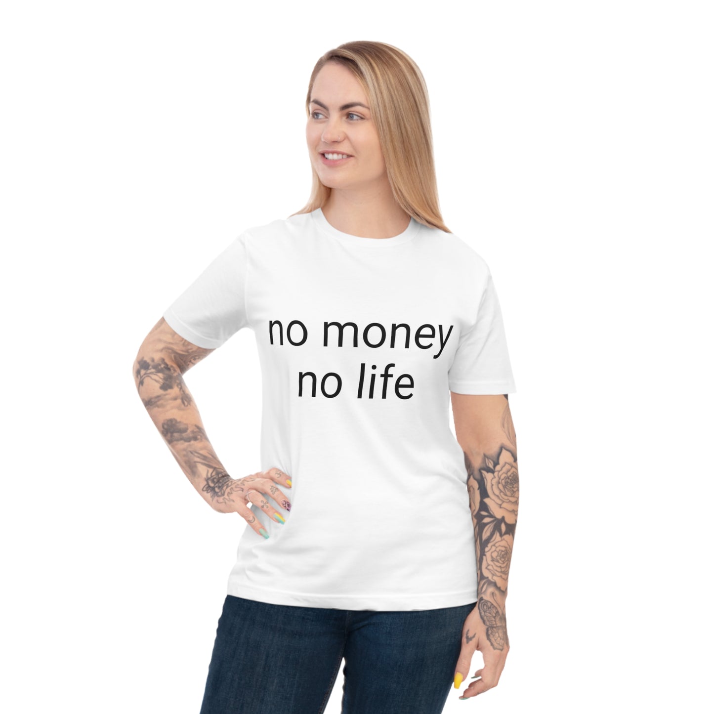 'No money, no life' Unisex Classic Jersey T-shirt