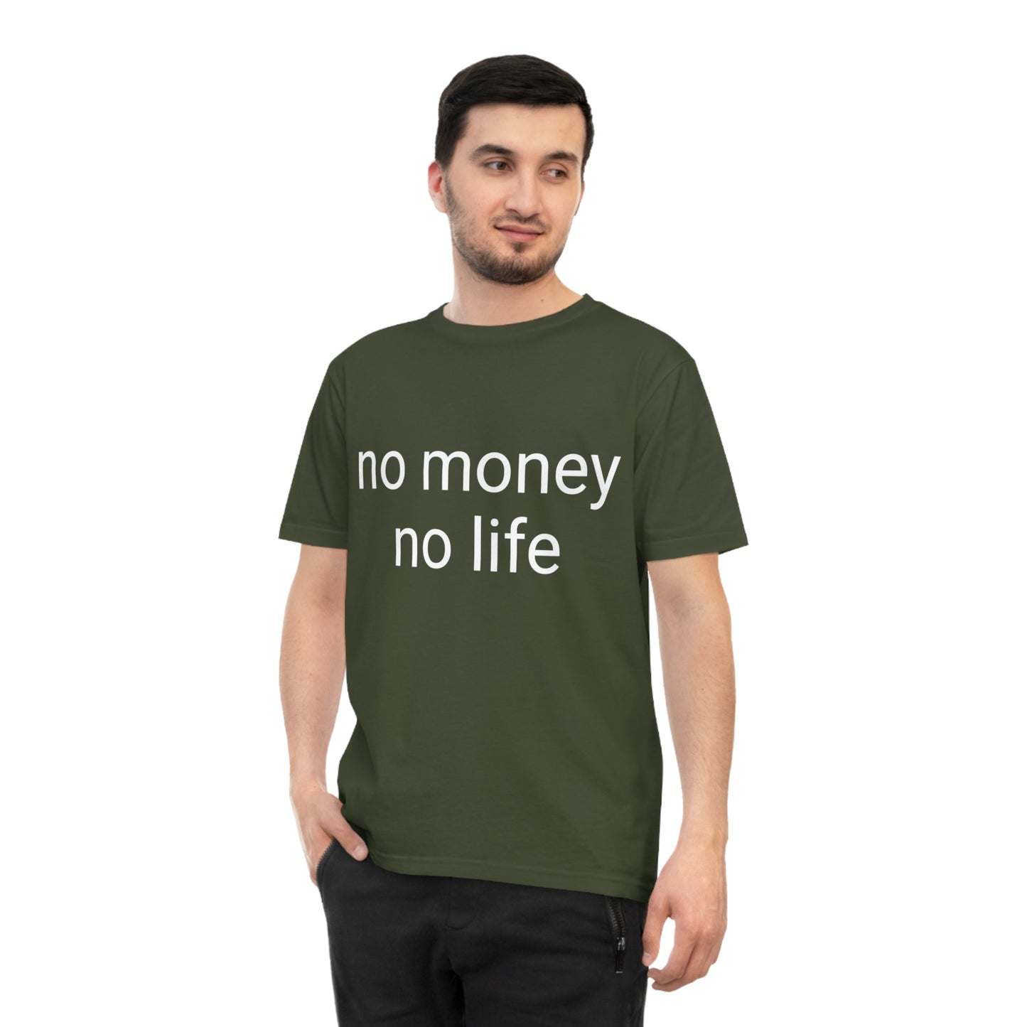 'No money, no life' Unisex Classic Jersey T-shirt